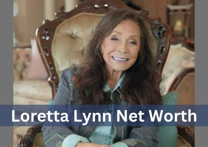 Loretta Lynn Net Worth, Early Life, Career
